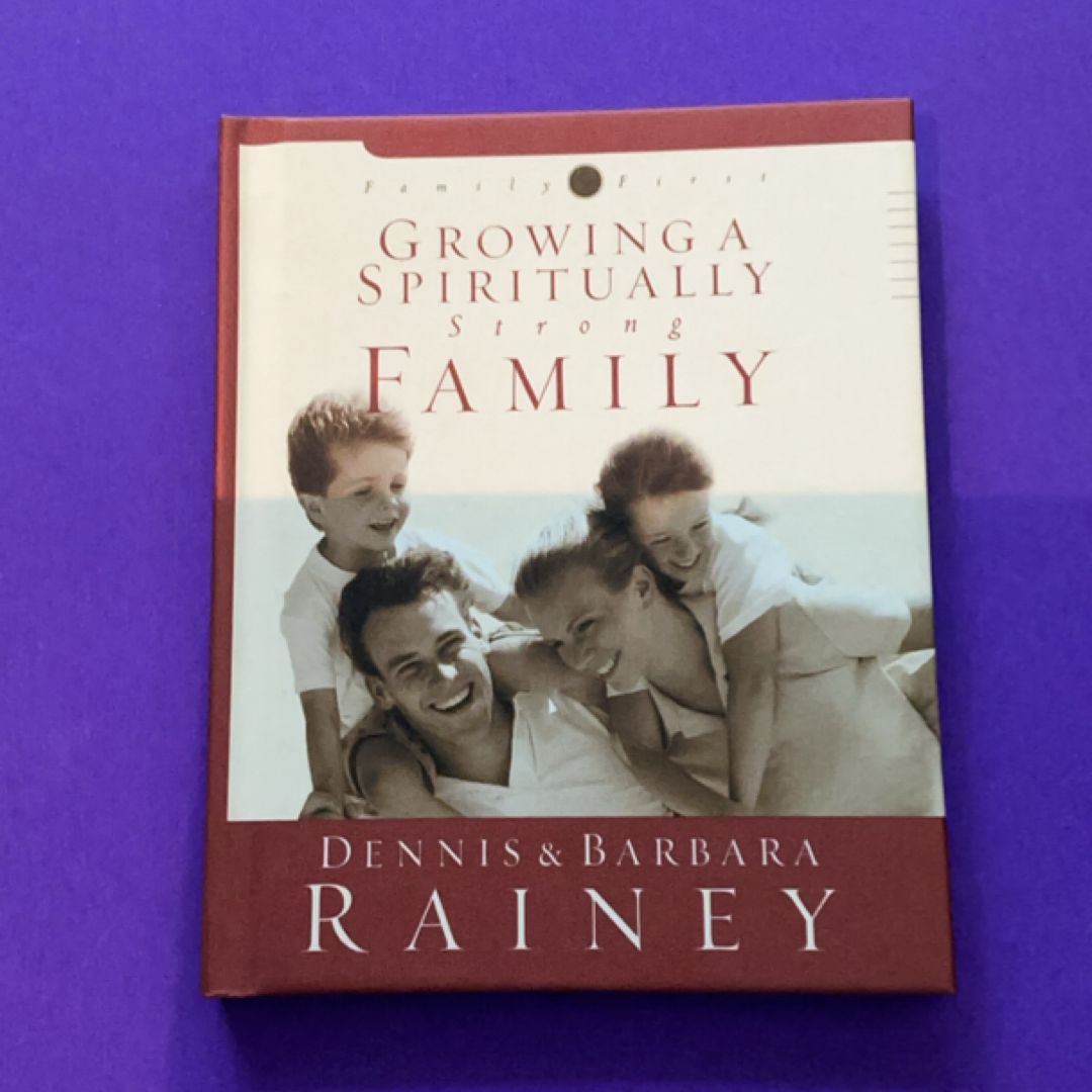 Growing a Spiritually Strong Family