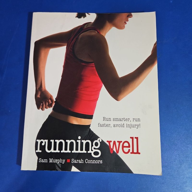 Running Well by Sam Murphy; Sarah Connors, Paperback | Pangobooks