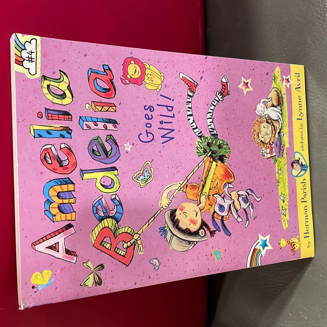 Amelia Bedelia Chapter Book #4: Amelia Bedelia Goes Wild!