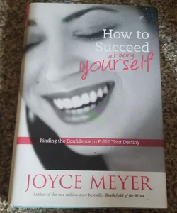 How to Succeed at Being Yourself