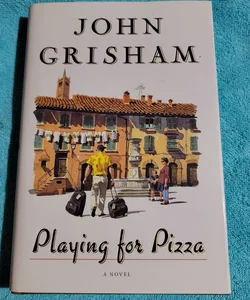 Playing for Pizza (First Edition)