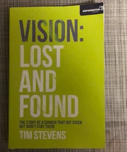 Vision: Lost and Found