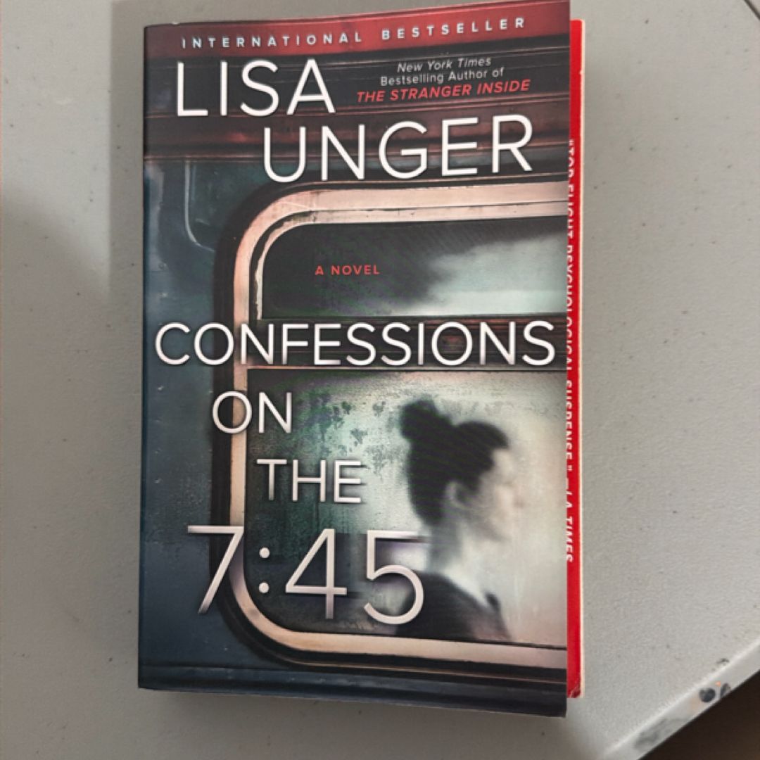 Confessions on the 7:45: a Novel