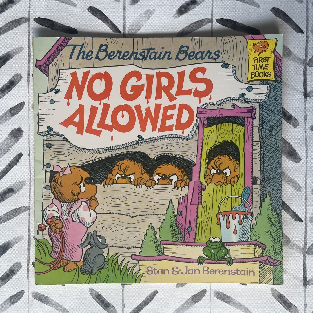 The Berenstain Bears No Girls Allowed by Stan Berenstain, Paperback ...