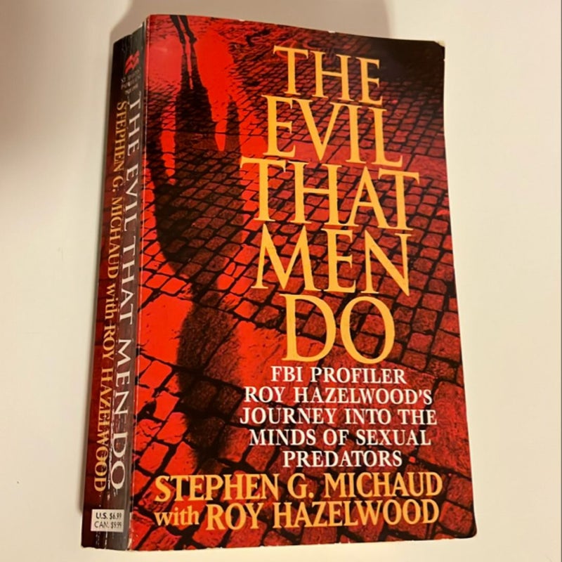 The Evil That Men Do