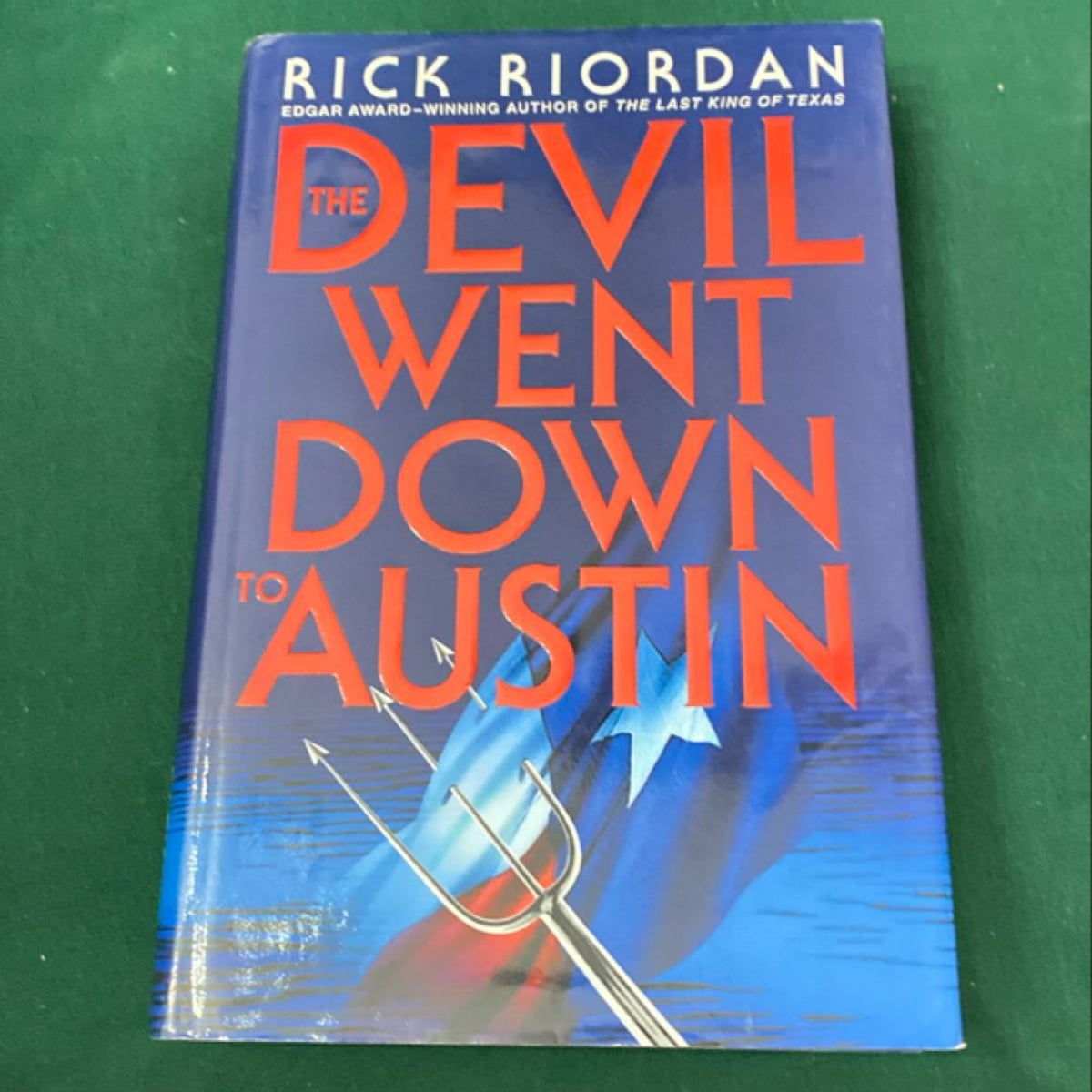 The Devil Went down to Austin by Rick Riordan