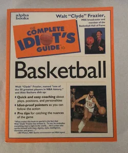 Complete Idiot's Guide to Basketball
