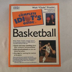 Complete Idiot's Guide to Basketball