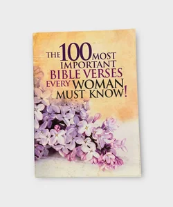 THE 100 MOST IMPORTANT BIBLE VERSES EVERY WOMAN MUST KNOW!