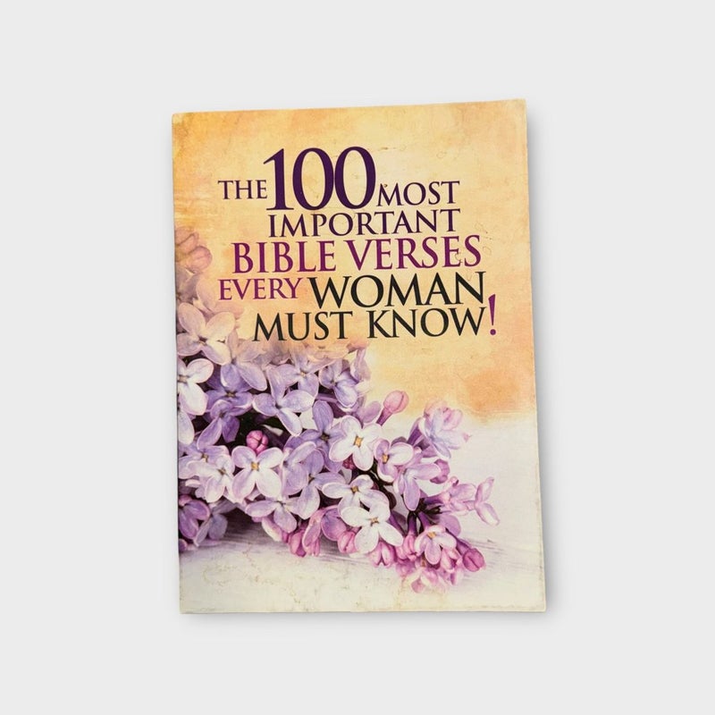 THE 100 MOST IMPORTANT BIBLE VERSES EVERY WOMAN MUST KNOW!