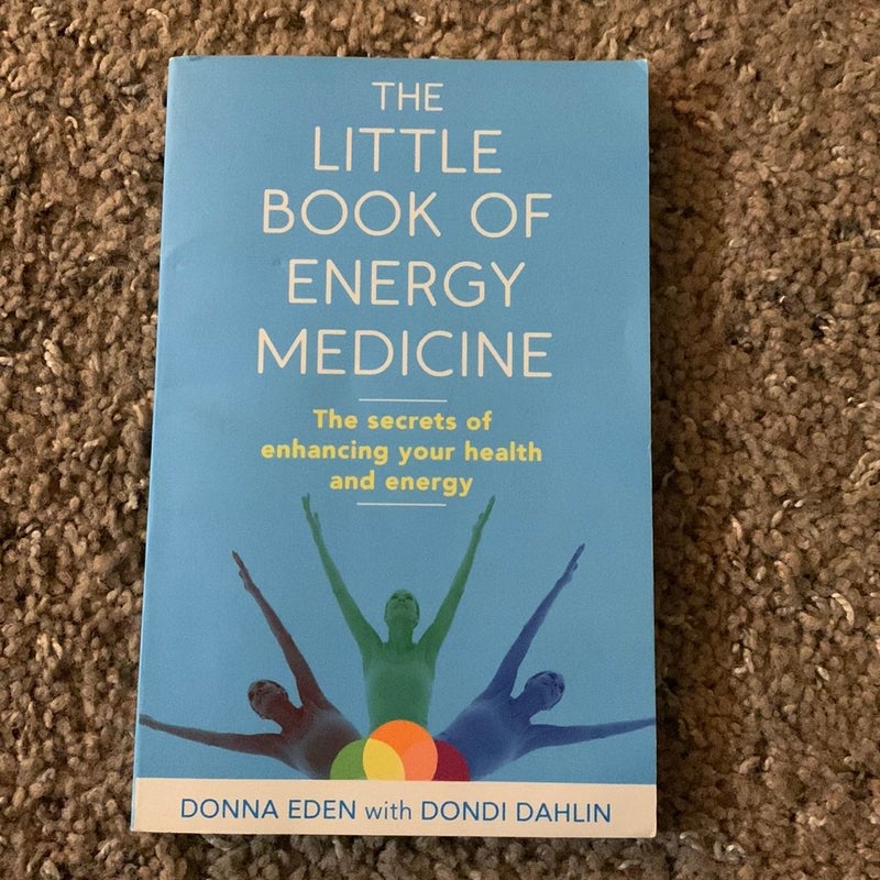 The Little Book of Energy Medicine