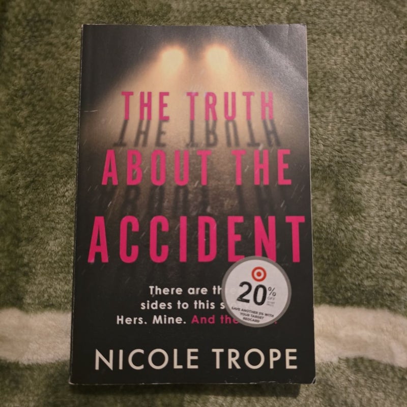 The Truth about the Accident