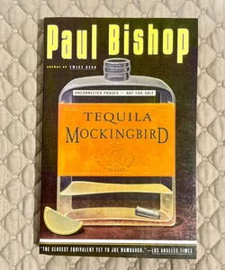 Tequila Mockingbird (Uncorrected Proofs)