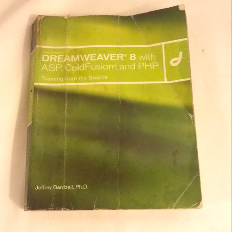 Macromedia Dreamweaver 8 with ASP, ColdFusion, and PHP