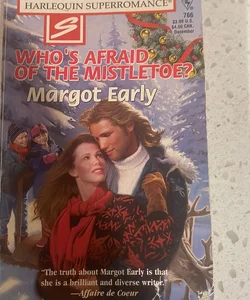 Who’s afraid of the mistletoe?