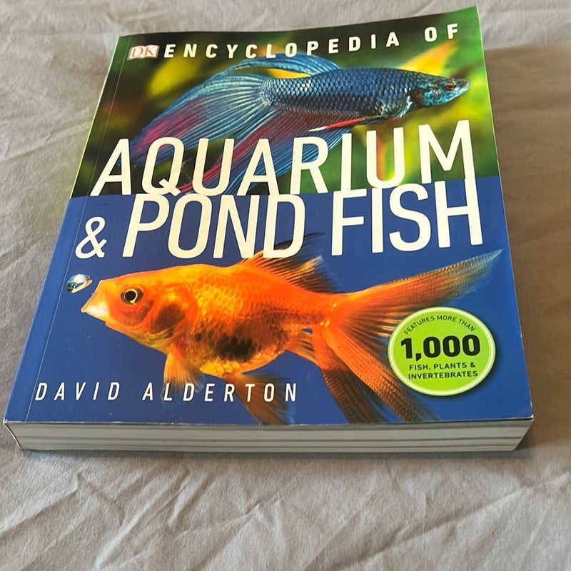 Encyclopedia of Aquarium and Pond Fish by David Alderton Max Gibbs