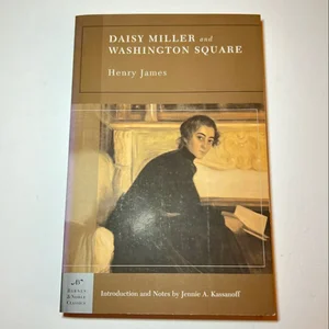 Daisy Miller and Washington Square