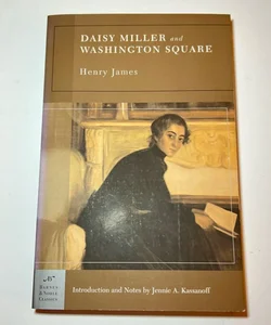 Daisy Miller and Washington Square