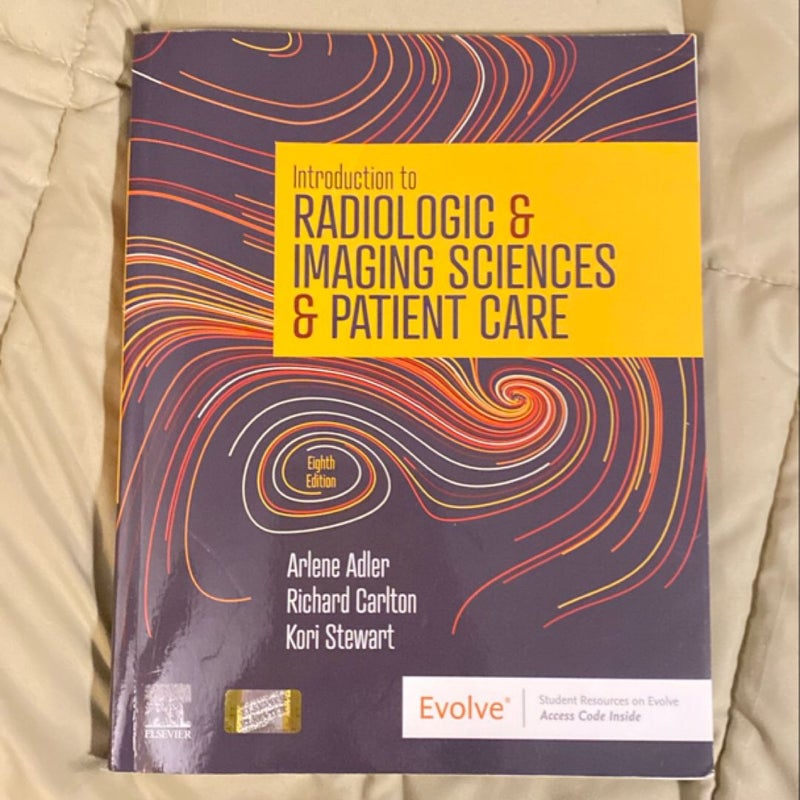 Introduction to Radiologic and Imaging Sciences and Patient Care