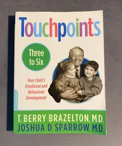 Touchpoints-Three to Six