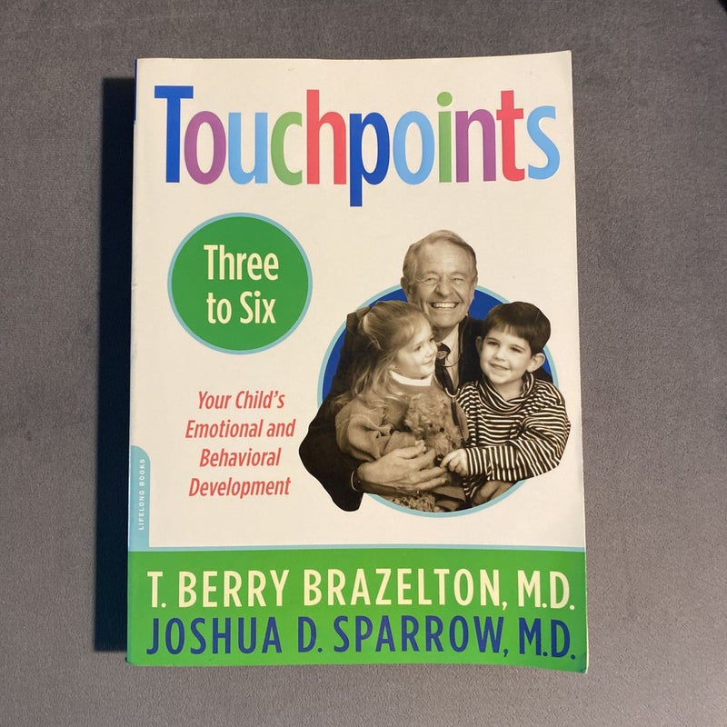 Touchpoints-Three to Six