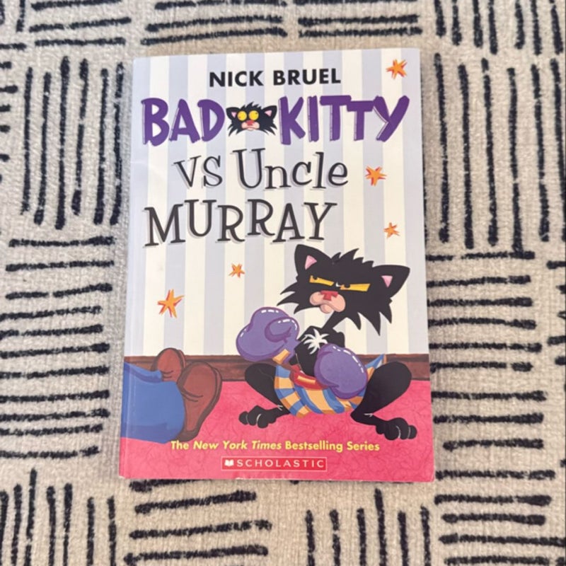 Bad Kitty vs Uncle Murray 