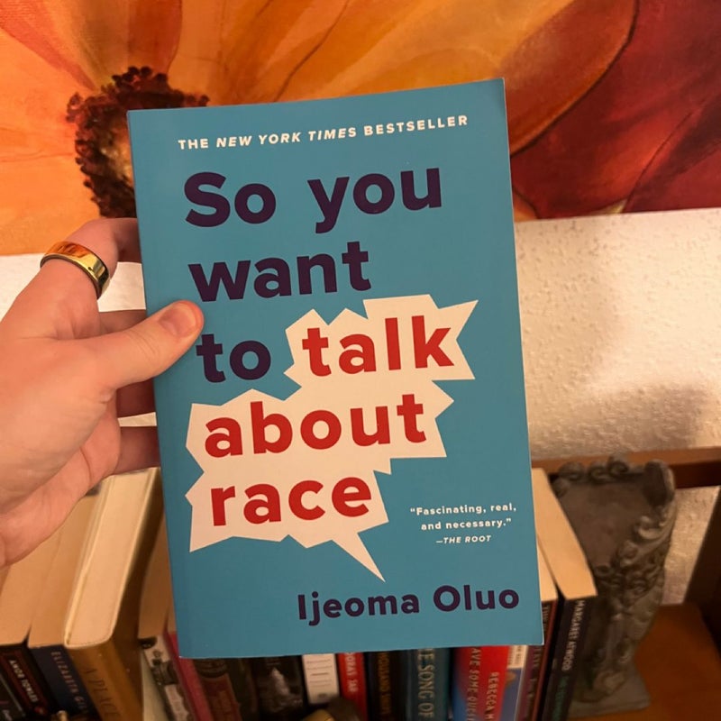 So You Want to Talk about Race