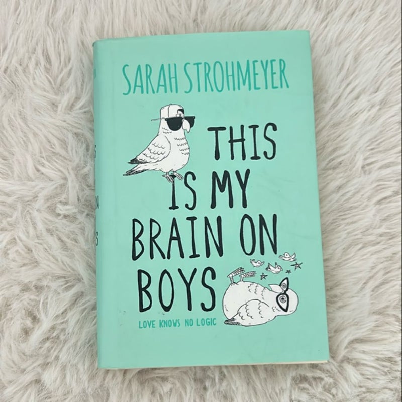 This Is My Brain on Boys