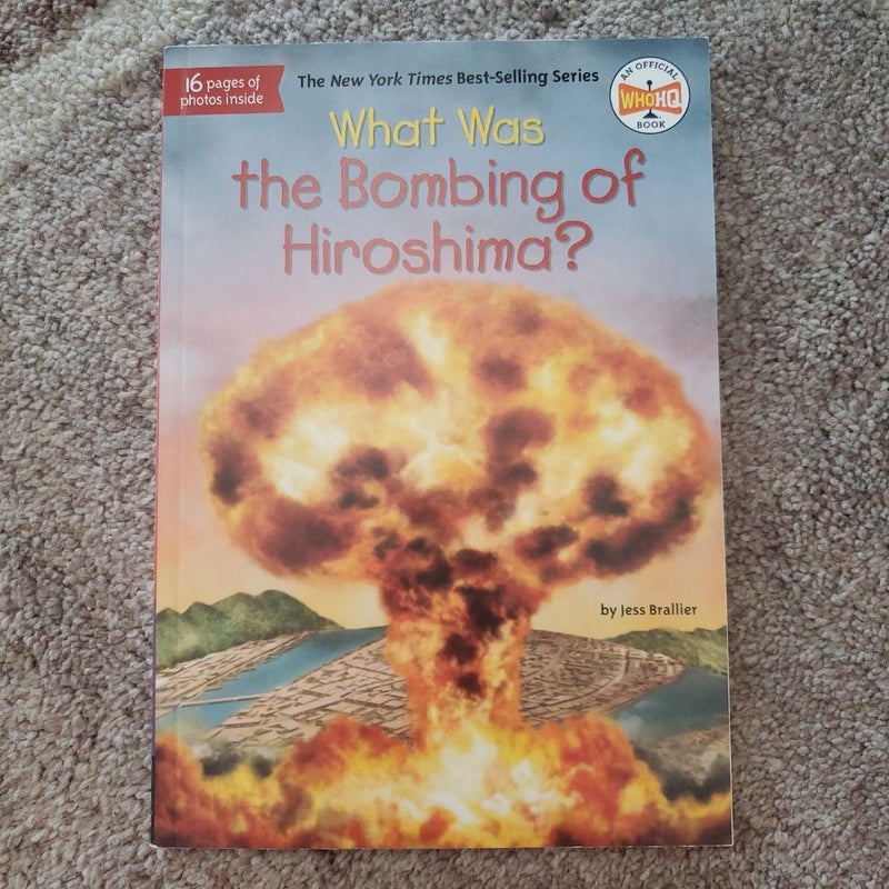 What Was the Bombing of Hiroshima?