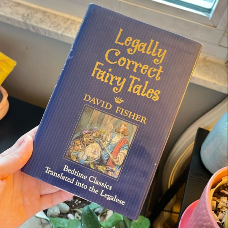 Legally Correct Fairy Tales