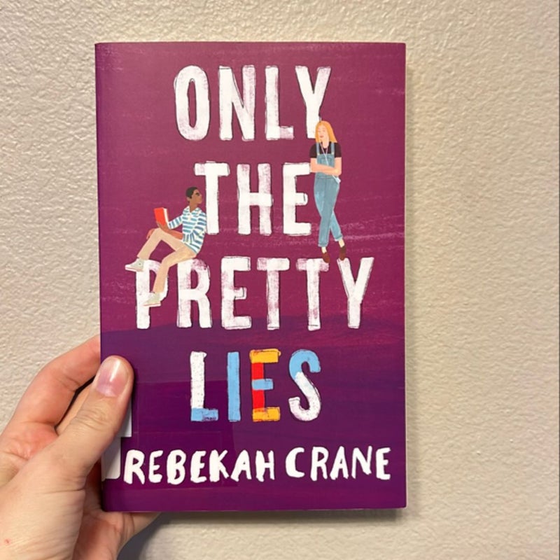 Only the Pretty Lies