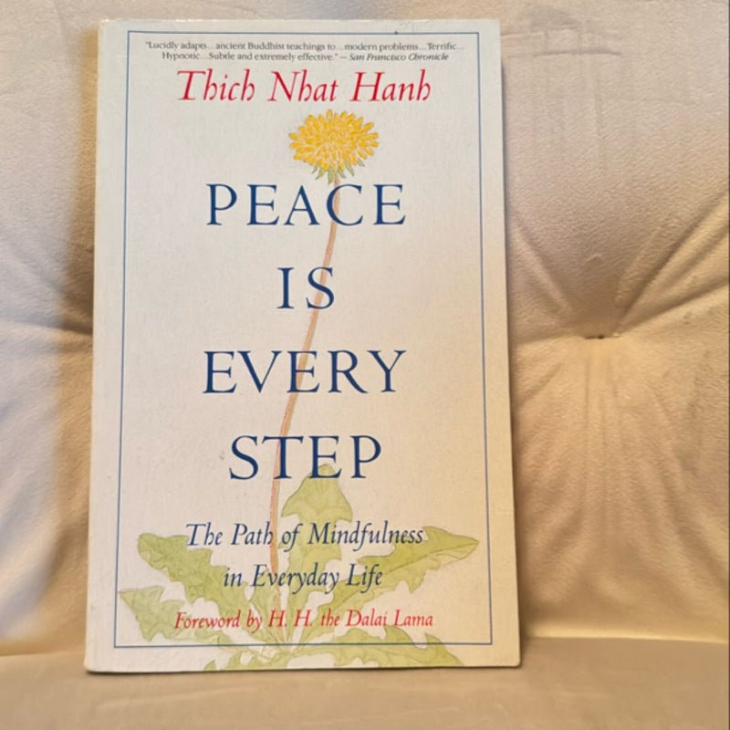 Peace Is Every Step