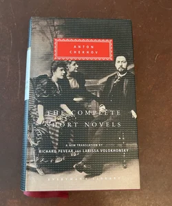 The Complete Short Novels of Anton Chekhov