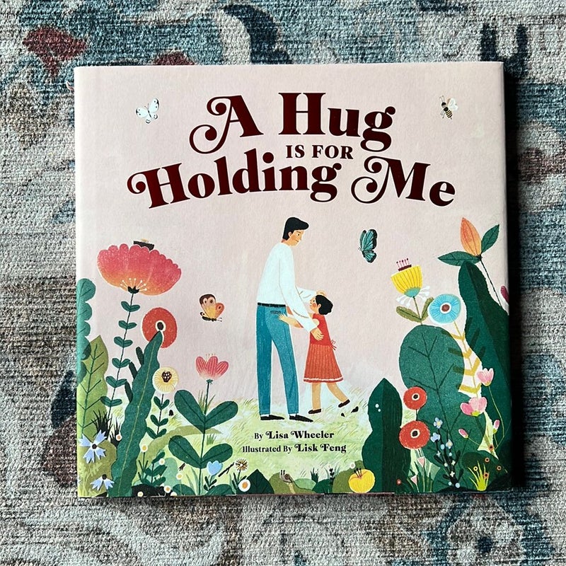 A Hug Is for Holding Me