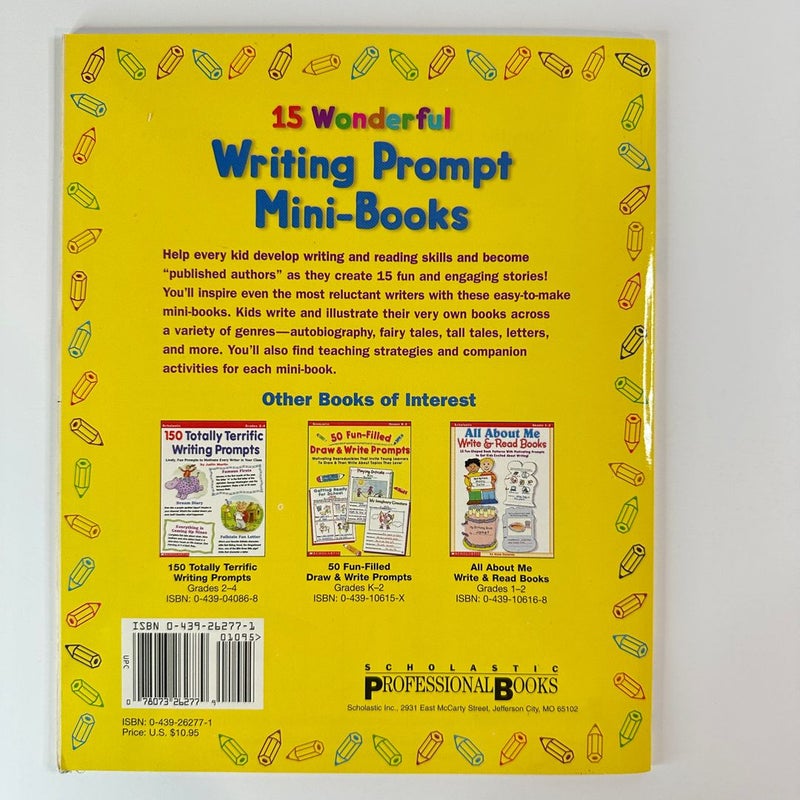 15 Wonderful Writing Prompt Mini-Books, Grades 1-3, Teacher Resource