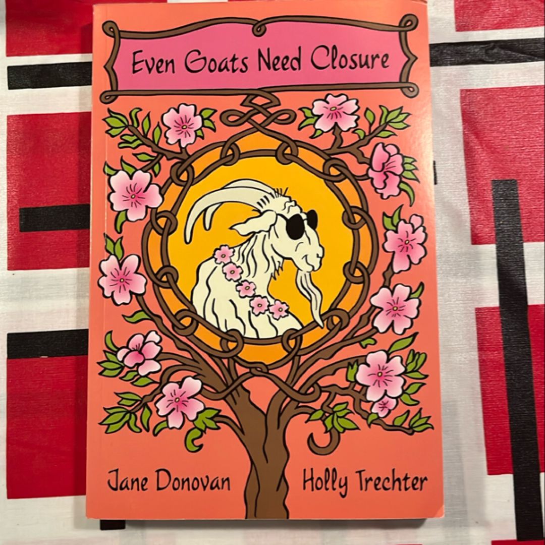 Even Goats Need Closure