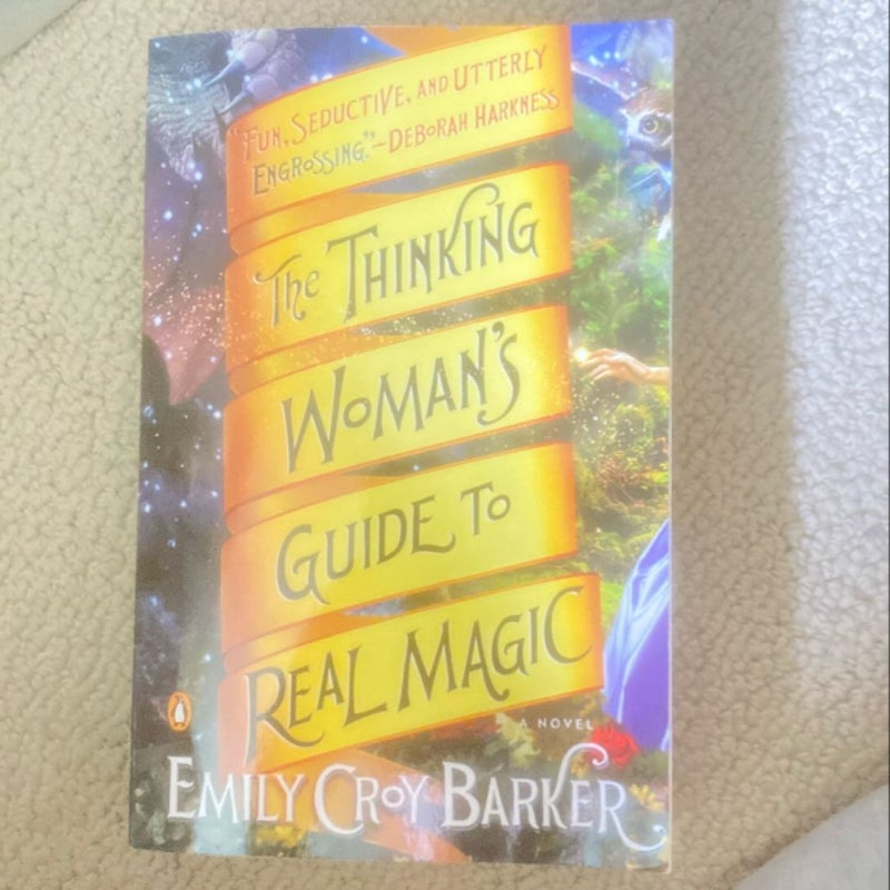 The Thinking Woman's Guide to Real Magic