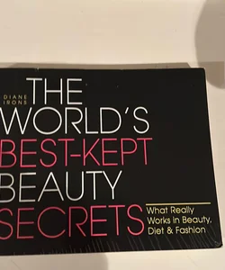 The World's Best Kept Beauty Secrets