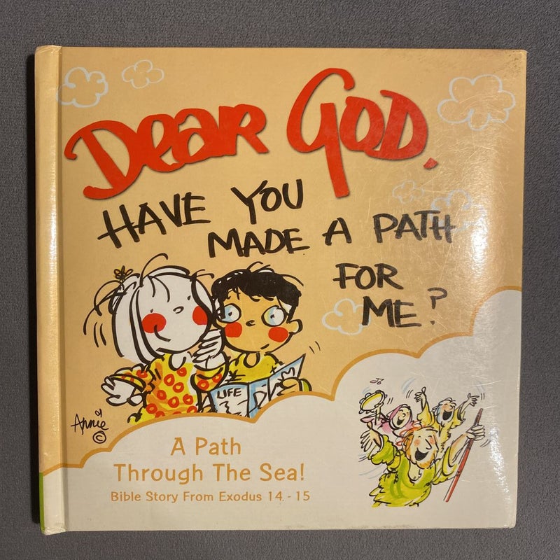 Dear God, Have You Made A Path For Me?