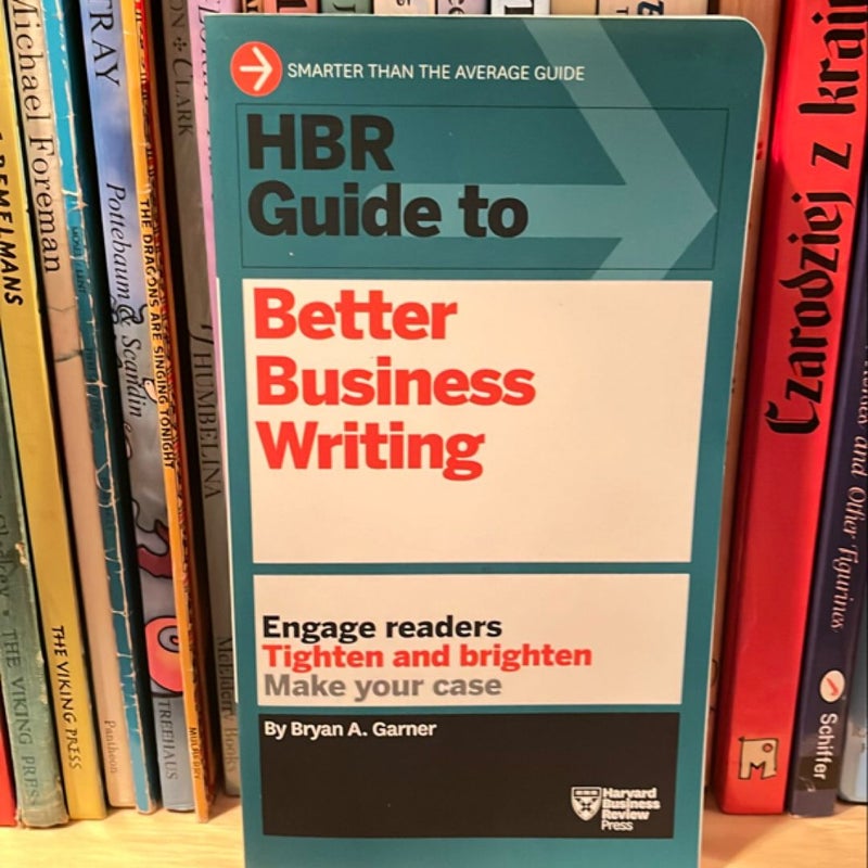 HBR Guide to Better Business Writing (HBR Guide Series)