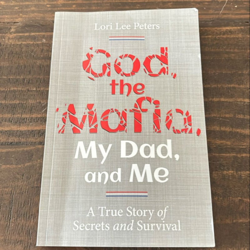 God, the Mafia, My Dad, and Me