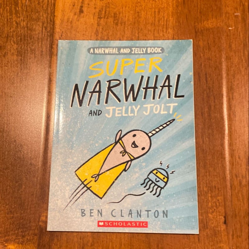 Super Narwhal and Jelly Jolt