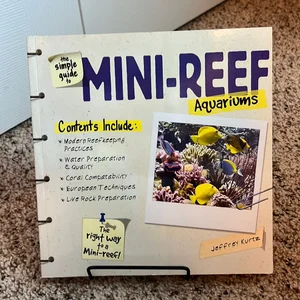 The Simple Guide to Mini-Reefs