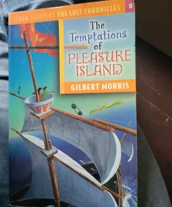 The Temptations of Pleasure Island