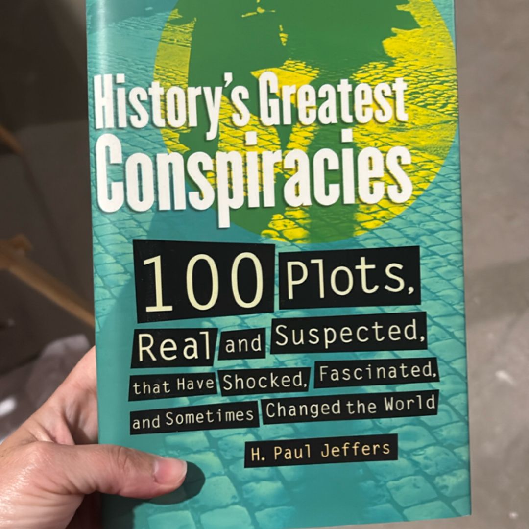 History’s Greatest Conspiracies 