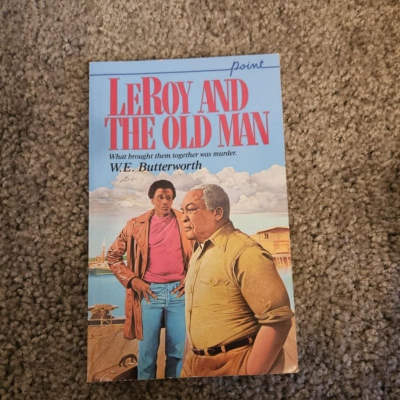 LeRoy and the old man