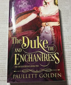 The Duke and the Enchantress