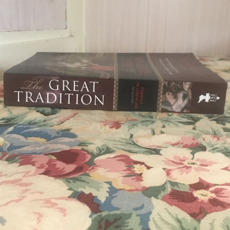 The Great Tradition by Richard M. Gamble