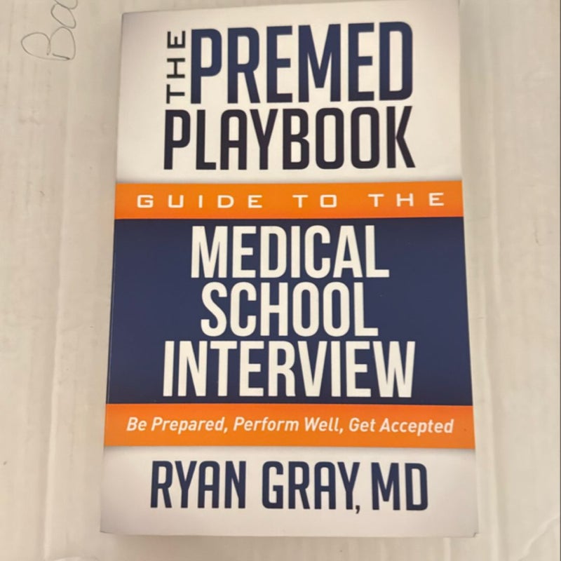 The Premed Playbook Guide to the Medical School Interview