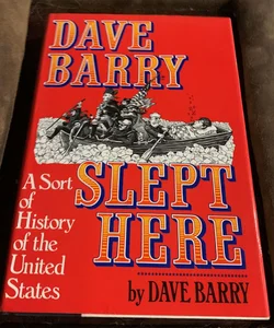 Dave Barry Slept Here